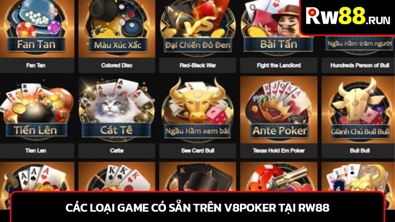 Các loại game có sẵn trên V8Poker tại rw88