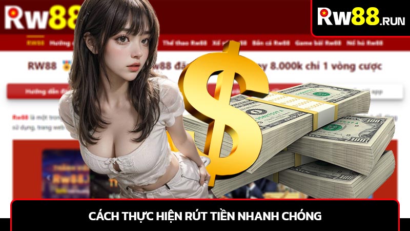 Cách thực hiện rút tiền nhanh chóng