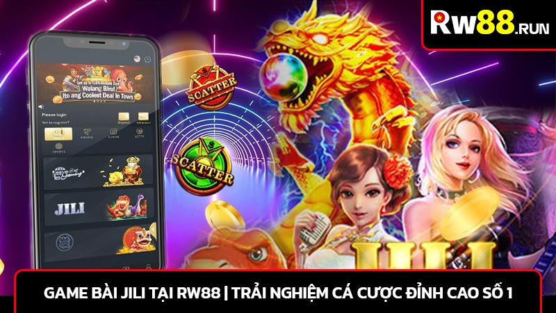 Game bài Jili tại RW88 | Trải nghiệm cá cược đỉnh cao số 1