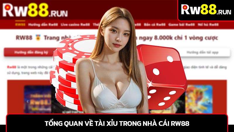 Tổng quan về tài xỉu trong nhà cái rw88