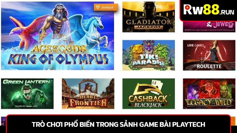 Trò chơi phổ biến trong Sảnh game bài Playtech
