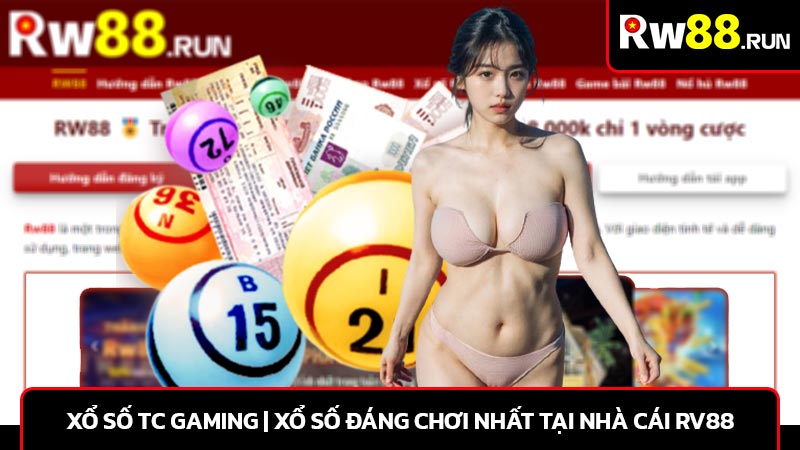 Xổ số tc gaming | Xổ số đáng chơi nhất tại nhà cái Rv88