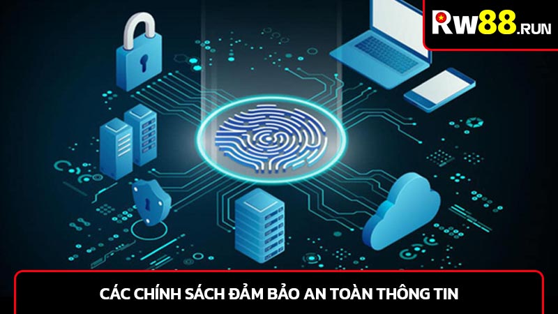 Các chính sách đảm bảo an toàn thông tin