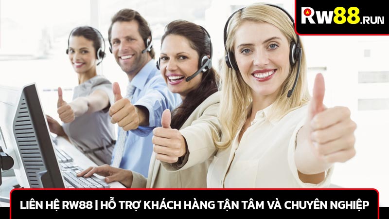 Liên hệ rw88 | Hỗ trợ khách hàng tận tâm và chuyên nghiệp