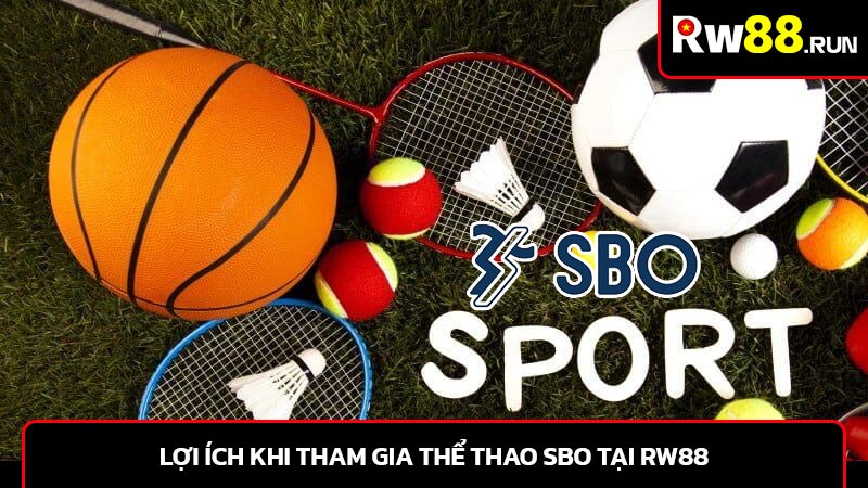 Lợi ích khi tham gia thể thao SBO tại Rw88