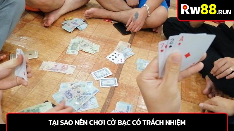 Tại sao nên chơi cờ bạc có trách nhiệm