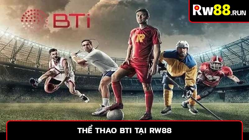 Thể thao BTI tại Rw88
