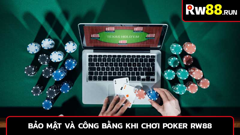 Bảo mật và công bằng khi chơi Poker Rw88